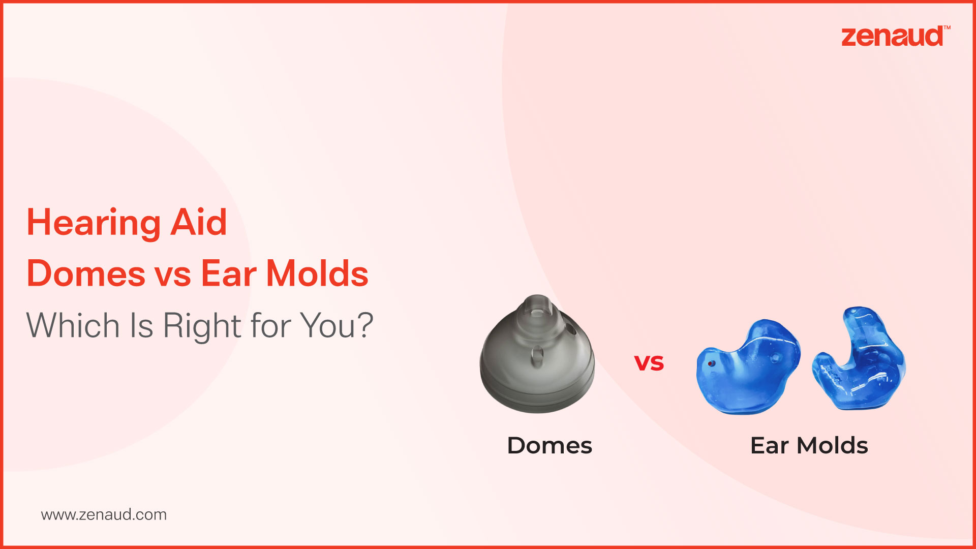 Hearing Aid Domes vs Ear Molds