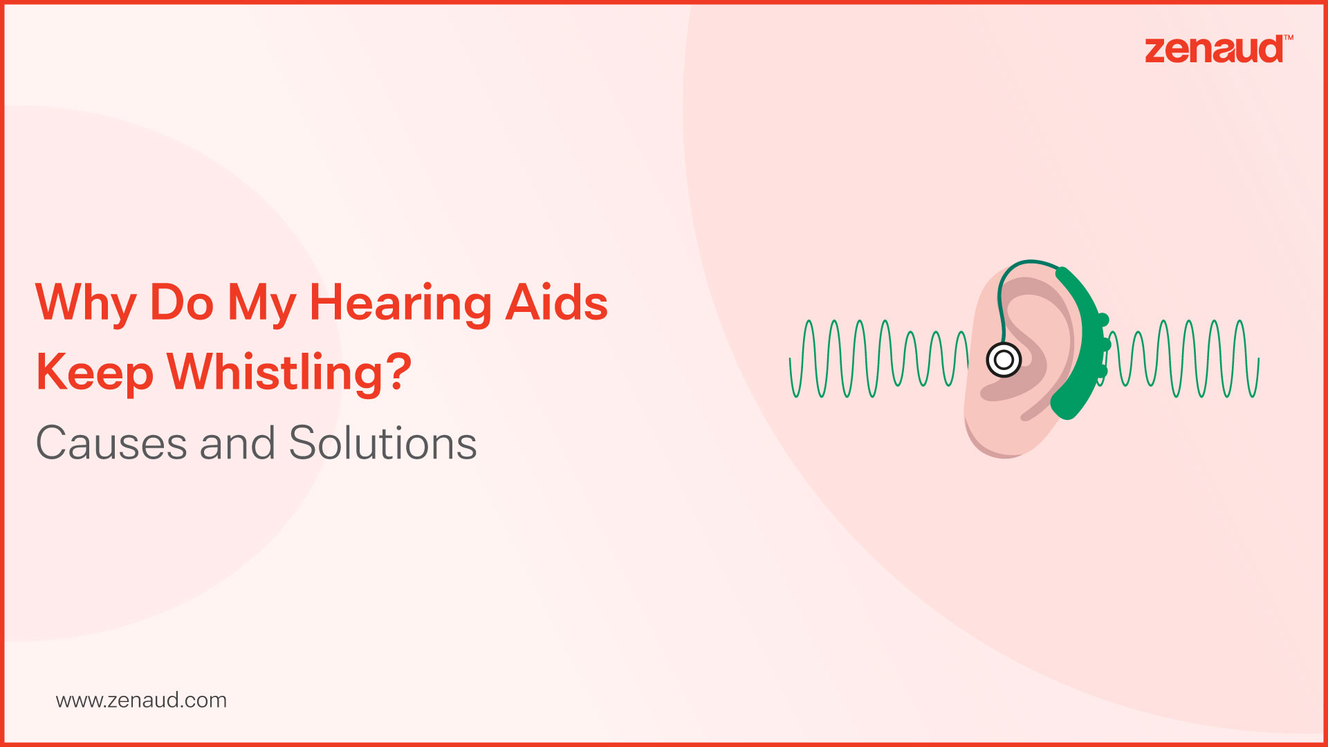 Why Do My Hearing Aids Keep Whistling?